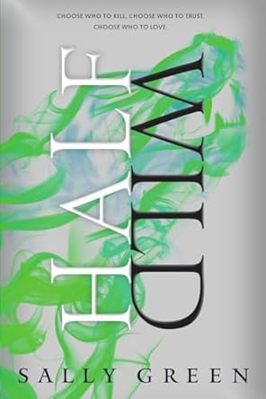 Half Wild (Half Bad Trilogy)