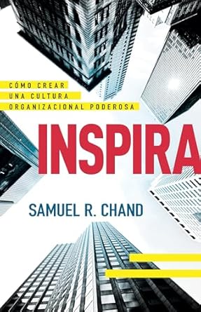 Inspira: Cómo Crear Una Cultura Organizacional Poderos