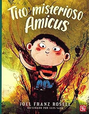 Tito y el misterioso amicus (A la Orilla del Viento)