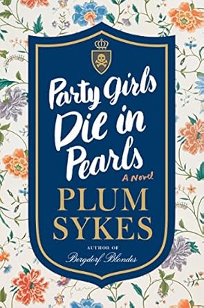 Party Girls Die in Pearls (An Oxford Girl Mystery)