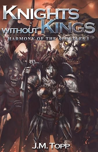 Knights Without Kings: Harmony of the Apostles Book I