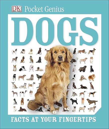 Pocket Genius: Dogs: Facts at Your Fingertips (DK Pocket Genius)