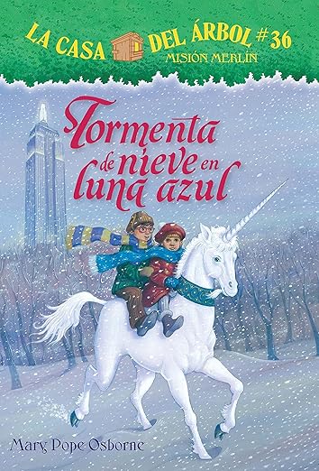 Tormenta de Nieve En Luna Azul (La Casa Del Arbol / Magic Tree House)