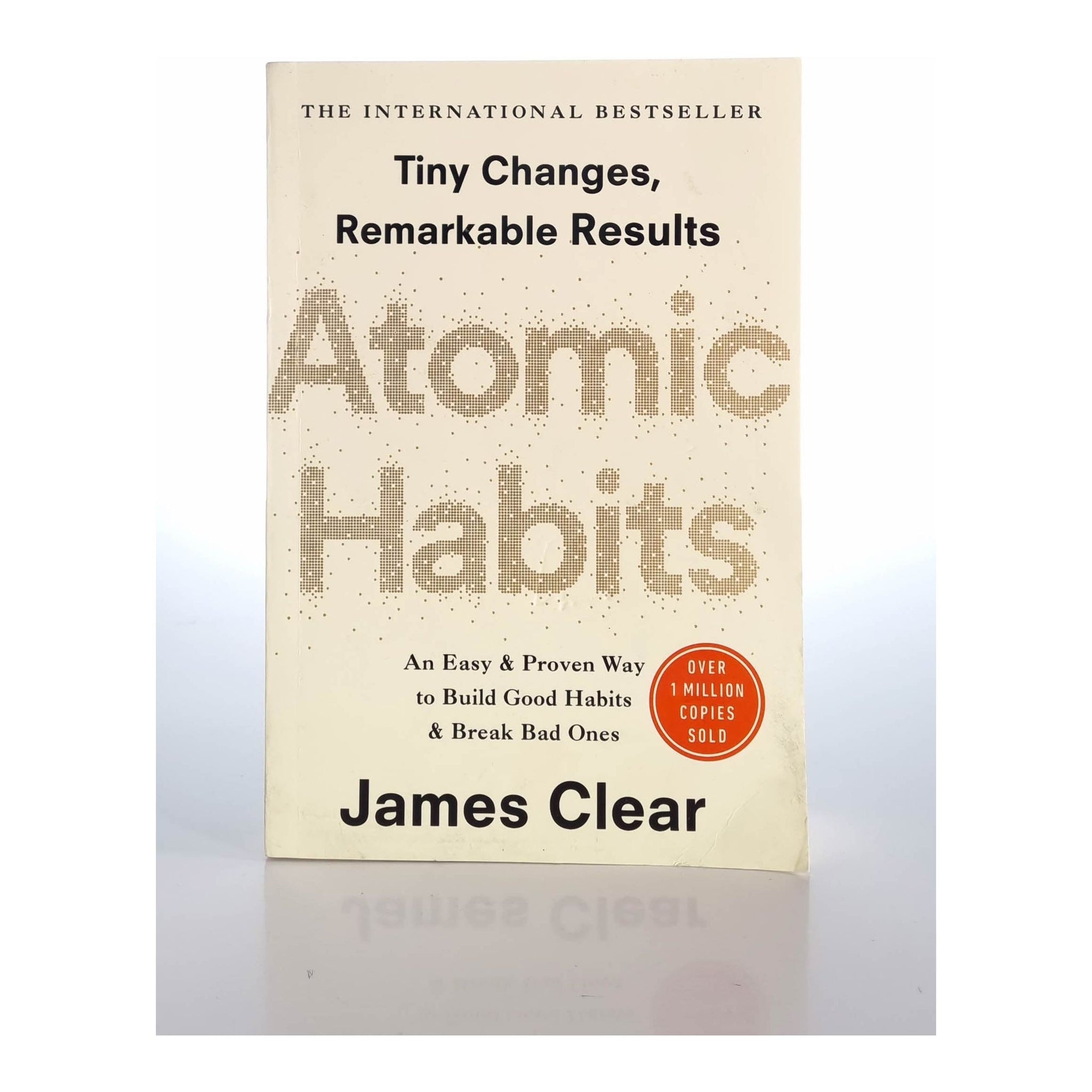 James Clear - Atomic Habbits - An Easy & Proven Way to Build Good Habits & Break Bad Ones