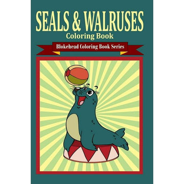 Seals and Walruses Coloring Book